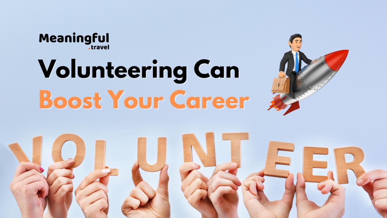 Volunteer Work to Land Your Dream Job